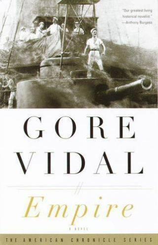 Vintage International Ser.  : Empire By Gore Vidal (2000,  Trade Paperback)