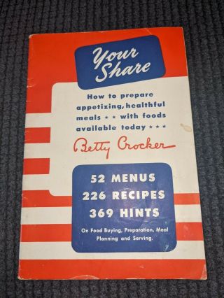 Betty Crocker Your Share Cookbook Vintage 1943 World War Ii Ration Recipes Menus