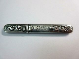 Antique Sterling Silver Bodkin,  Needle Case,  Pencil Holder - Embossed Scrolls