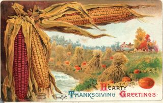 Vintage Postcard 1909 Hearty Thanksgiving Greetings Corn And Pumpkin Harvesting