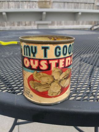 Vintage My T Good Oyster Tin Biloxi Ms Seafood Grocery Store Can Paper Label