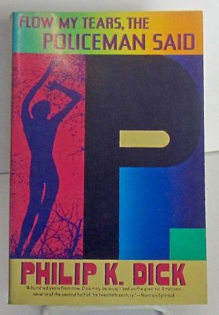 Flow My Tears,  The Policeman Said Philip K.  Dick 1st Vintage Ed 1993 Like