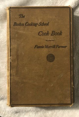 The Boston Cooking - School Cook Book By Fannie Merritt Farmer (1922,  Hc) Antique