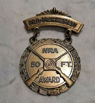 Vintage Nra 50 Ft Award Pro Marksman Pin Medal Stamped Blackinton Bronze Color