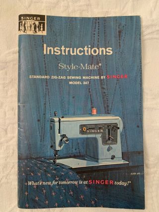 Vintage Singer Sewing Machine Instruction Book For Model 347