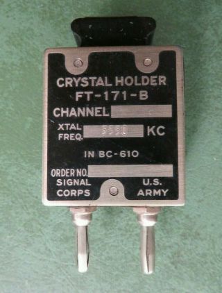 Vintage Ft - 171 - B Radio Crystal Holder 3550 Kc Khz U.  S.  Army Signal Corps Bc - 610