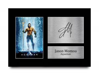 Jason Momoa Aquaman Gift Signed Autograph A4 Picture Print To Movie Fans