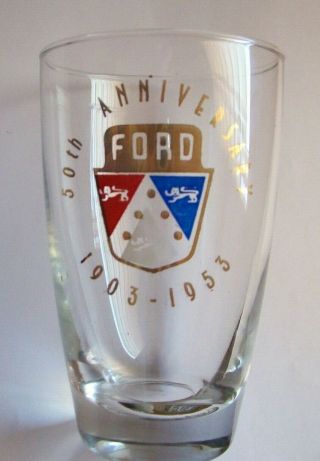 Vintage 1953 Ford Motor Company 1903 - 1953 50th Anniversary Drinking Glass