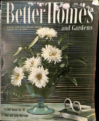 Better Homes And Gardens,  August 1947