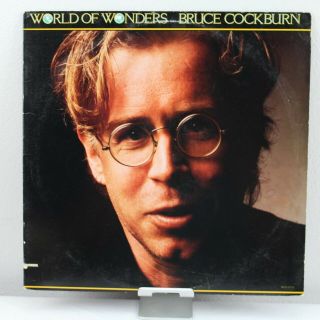 Bruce Cockburn World Of Wonders Vintage Vinyl Record Lp Vg,  Mca - 5772