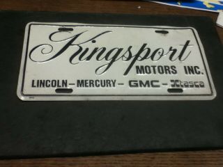 Dealer License Plate Vintage Kingsport Motors Lincoln Mercury Tn Metal Rustic