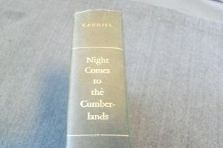 Vintage 1963 - Night Comes To The Cumberlands By Harry M.  Caudill,  First Edition