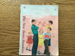 Vintage Fun With Our Family/ A Dick & Jane Pre - Primer 1962 The Basic Readers
