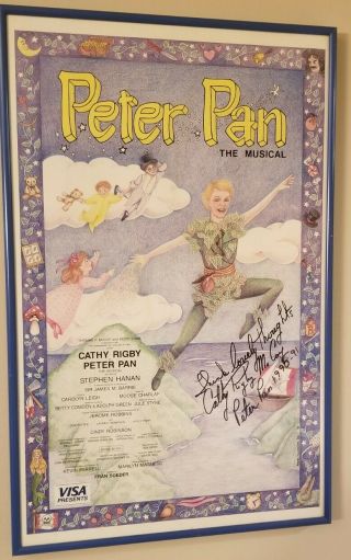 Peter Pan Poster Signed By Cathy Rigby Mccoy,  1990 - 1991.  Framed.