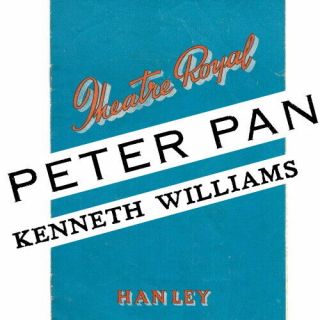 1953 Kenneth Williams Peter Pan Theatre Programme Theatre Royal Hanley