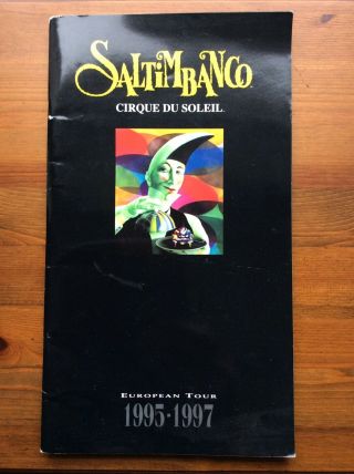 Cirque Du Soleil Saltimbanco Programme European Tour 1995 - 1997 Plus Book Mark Vg