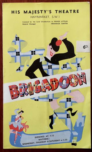 Brigadoon By Lerner & Loewe,  His Majesty’s Theatre Programme 1949