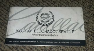 1986 - 1991 Cadillac Eldorado Seville Vehicle Diagnostic System Booklet Repair Vtg