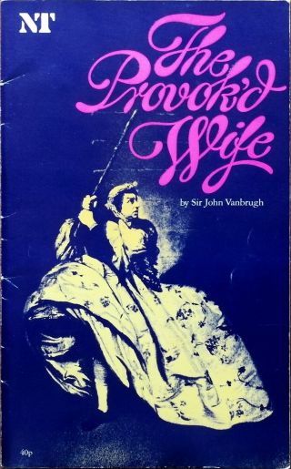 The Provoked Wife By Sir John Vanbrugh Nt Theatre Programme 1980
