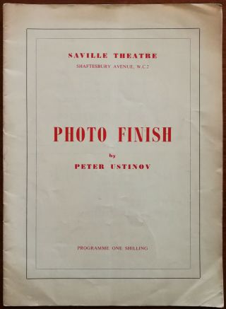 Photo Finish By Peter Ustinov,  Saville Theatre Programme 1962