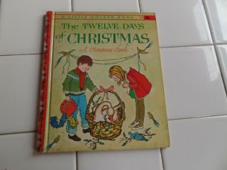 The Twelve Days Of Christmas,  A Little Golden Book,  1963 (vintage Children 