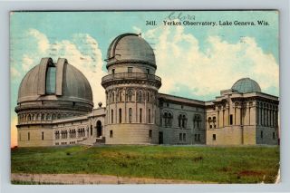 Lake Geneva Wi - Wisconsin,  Yerkes Observatory,  Vintage C1912 Postcard