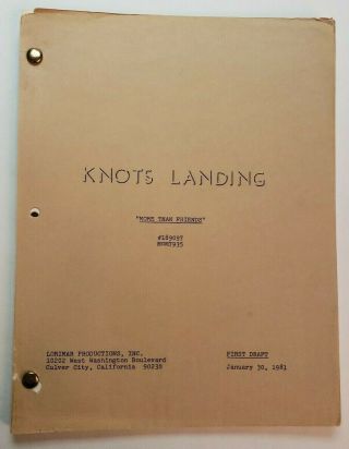 Knots Landing / Carol Roper 1981 Tv Script,  James Houghton " More Than Friends "