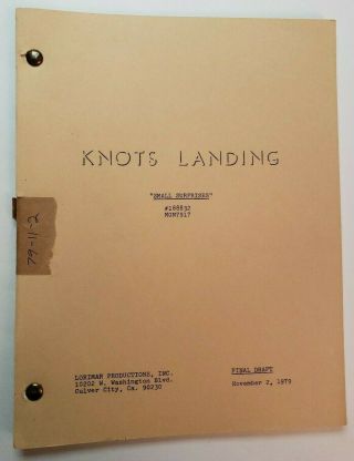 Knots Landing / Rob Gilmer 1979 Tv Script,  Kim Lankford " Small Surprises "