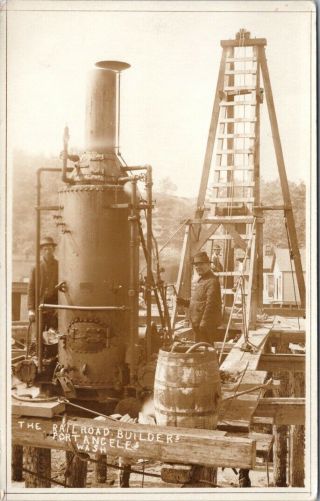 Vintage Rppc Postcard - Port Angeles Wa - The Railroad Builders