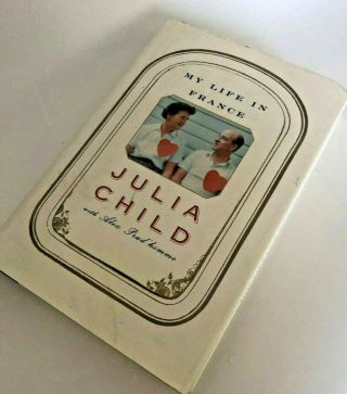1st Edition Vtg 2006 My Life In France Julia Child Alex Prudhomme Cookbook Book