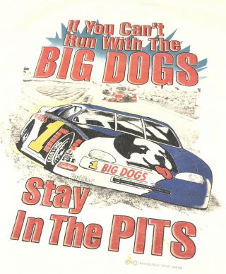 Vintage Nascar Big Dogs Stay In The Pits Tee Shirt 3xl 1999 - Stained Holes