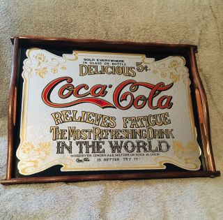 Vintage Delicious Coca Cola Relieves Fatigue Mirror Tray Sign 5 Cents
