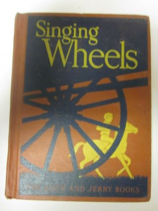 Singing Wheels The Alice And Jerry Book Mabel O 