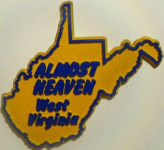 Vintage Almost Heaven West Virginia Rubber Wv Refrigerator Magnet