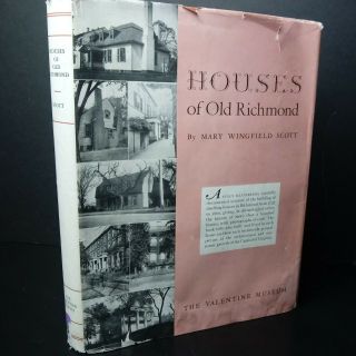 Vtg 1941 Houses Of Old Richmond Virginia 1st Ed Mary Winfield Scott