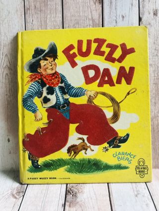 Vintage Whitman Tell - A - Tale Book Fuzzy Dan 1951 Cowboy A Fuzzy Wuzzy Book