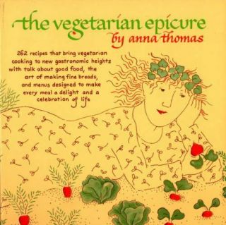 Vintage The Vegetarian Epicure Cookbook By Anna Thomas 1972 Paperback