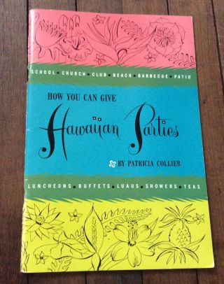 Vintage 1950s How You Can Give Hawaiian Parties P - Dole Luau Recipes Cookbook