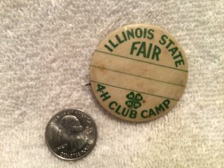 Vtg.  Pinback Illinois State Fair 4 - H Club Camp 1940s - 50s St.  Louis Button 1 3/4” 2