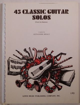 Alexander Shealy 45 Classic Guitar Solos Lewis Vintage Music Book