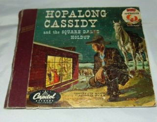 Vintage Hopalong Cassidy And The Square Dance Holdup Vinyl 78 Rpm Record
