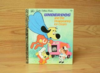 Underdog And The Disappearing Ice Cream Little Golden Book Vintage 1975