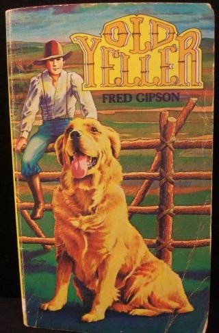 Vintage Paperback Old Yeller By Fred Gipson 1956 Scholastic Books Cond