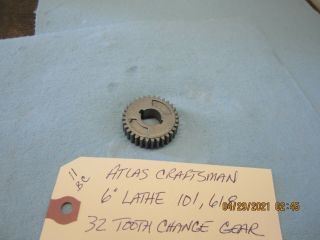 Atlas Craftsman 6 " Lathe 101,  618.  32 Tooth Gear