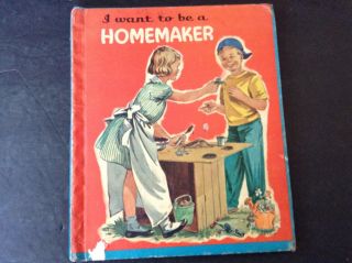 Vintage 1961 " I Want To Be A Homemaker By Carla Greene