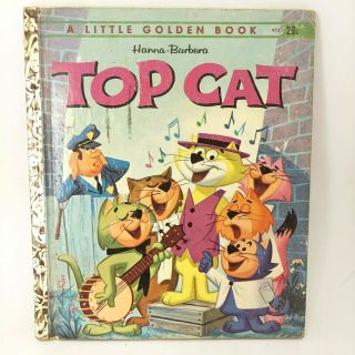 Vintage 1962 Hanna Barbera Top Cat A Little Golden Book 453