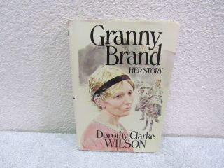 Vintage 1976 Granny Brand: Her Story By Dorothy Clarke Wilson Hardback Book