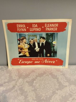 “escape Me Never” Movie Lobby Card 1948 Starring Errol Flynn “11 X 14”