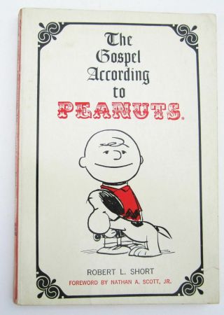 The Gospel According To Peanuts By Robert L.  Short 1965 9th Printing Very Good