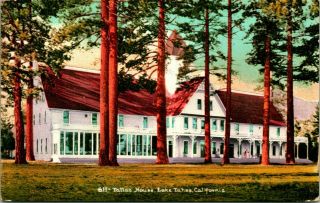 Vtg Postcard Lake Tahoe California Ca - Tallac House - Ed Mitchell Unp
